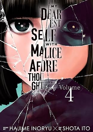 My Dearest Self with Malice Aforethought Vol. 4