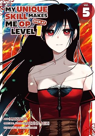 My Unique Skill Makes Me OP even at Level 1 Vol. 5