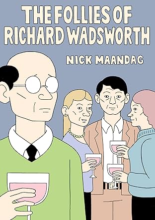 Follies of Richard Wadsworth