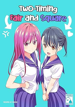 Two-Timing Fair and Square Vol. 1