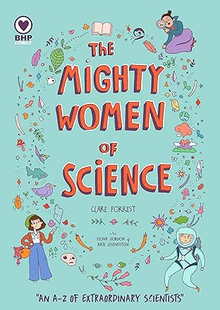 The Mighty Women of Science Vol. 1