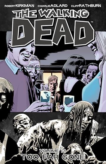 The Walking Dead Vol. 13: Too Far Gone