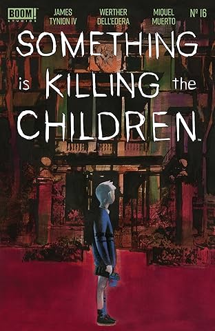Something is Killing the Children #16