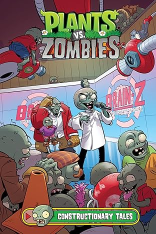 Plants vs. Zombies Vol. 18: Constructionary Tales