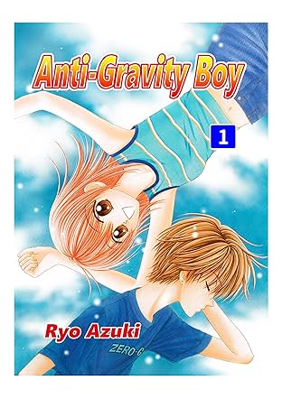 Anti-Gravity Boy Vol. 1