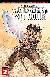 The Cimmerian #2: The Man-Eaters Of Zamboula
