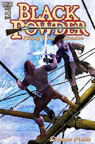 Black Powder #6 (of 6)