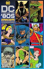 DC Through the 80's (2020-): The Experiments
