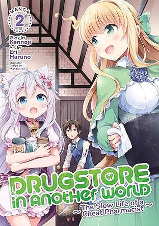Drugstore in Another World: The Slow Life of a Cheat Pharmacist Vol. 2