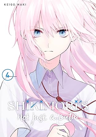 Shikimori's Not Just a Cutie Vol. 4
