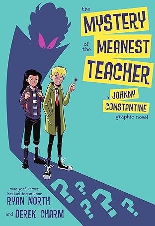 The Mystery of the Meanest Teacher: A Johnny Constantine Graphic Novel (2021)