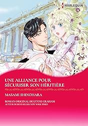 Une alliance pour sécuriser son héritière