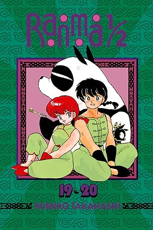 Ranma 1/2 (2-in-1 Edition) Vol. 10: If It Tastes Good, Will You Take Care Of Me For Life?