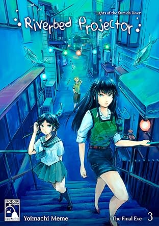 Riverbed Projector Vol. 3: The Final Eve