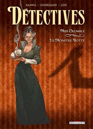 Détectives Vol. 1: Miss Crumble - Le Monstre botté