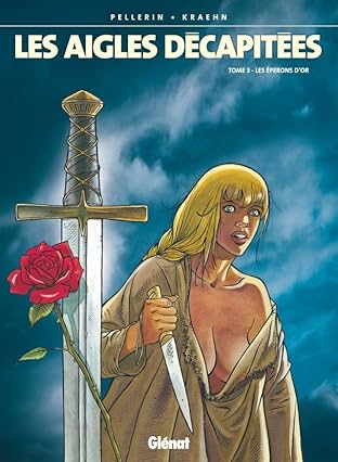 Les Aigles Décapitées Vol. 3: Les éperons d'or
