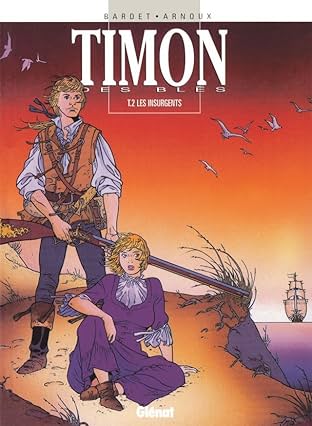 Timon des blés Vol. 2: Les Insurgents
