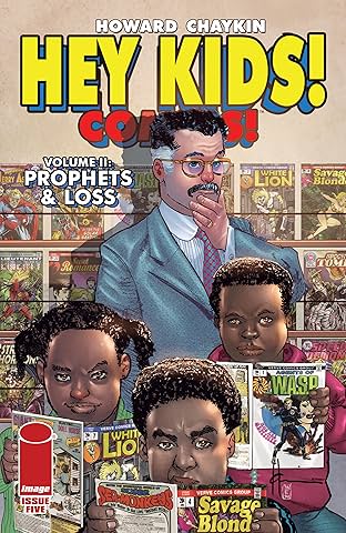 Hey Kids! Comics! Vol 2 #5 (of 6): Prophets & Loss