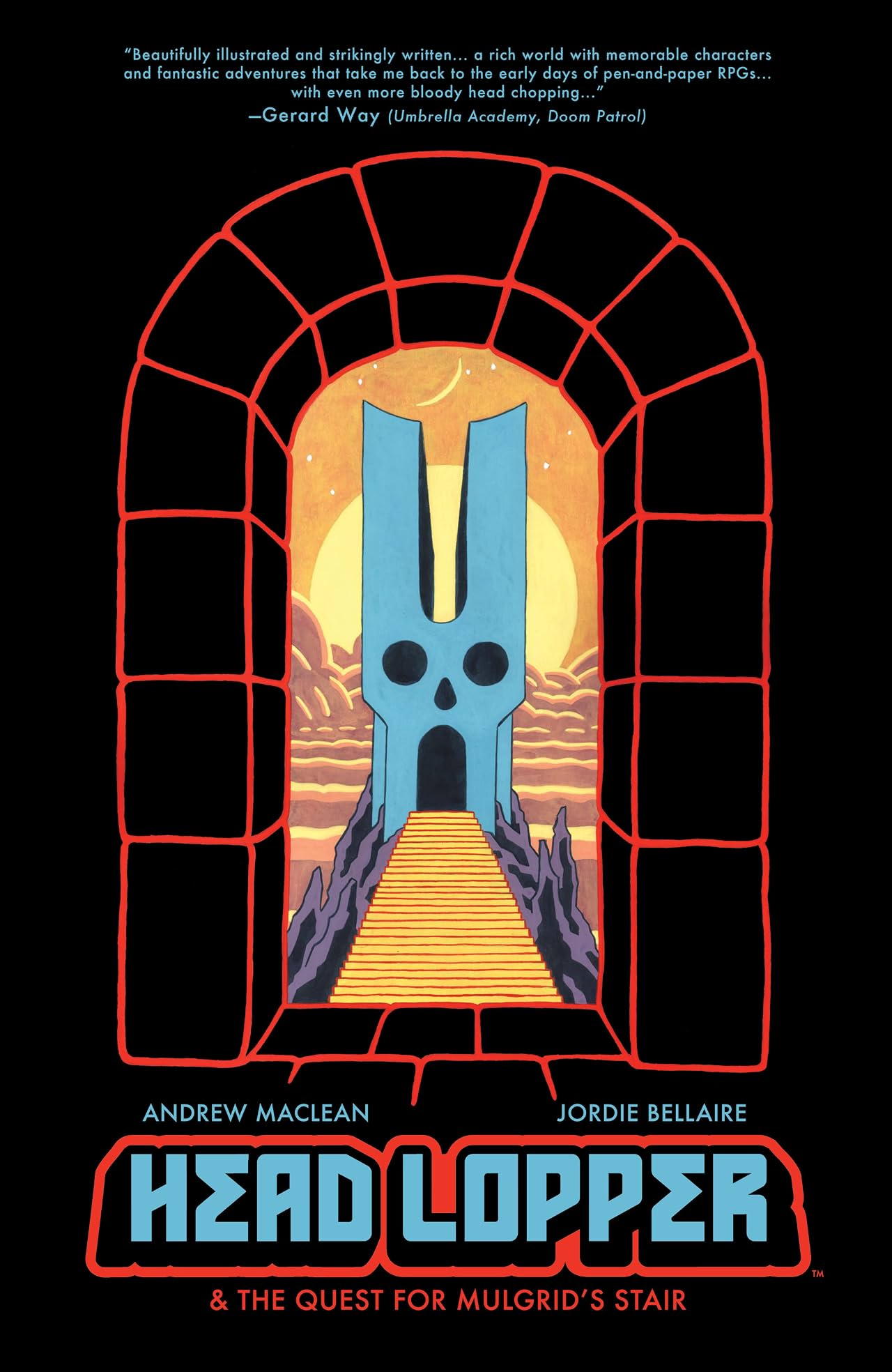 Head Lopper Tome 4: Head Lopper & The Quest for Mulgrid's Stair