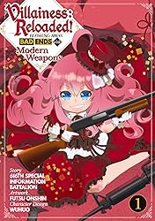 Villainess: Reloaded! Blowing Away Bad Ends with Modern Weapons Vol. 1
