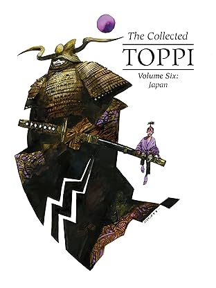 The Collected Toppi OGN Vol. 6: Japan