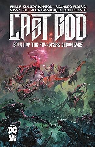 The Last God (2019-) Vol. 1: Book I of the Fellspyre Chronicles