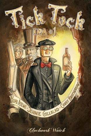 Clockwork Watch Vol. 3: Tick Tock IPA