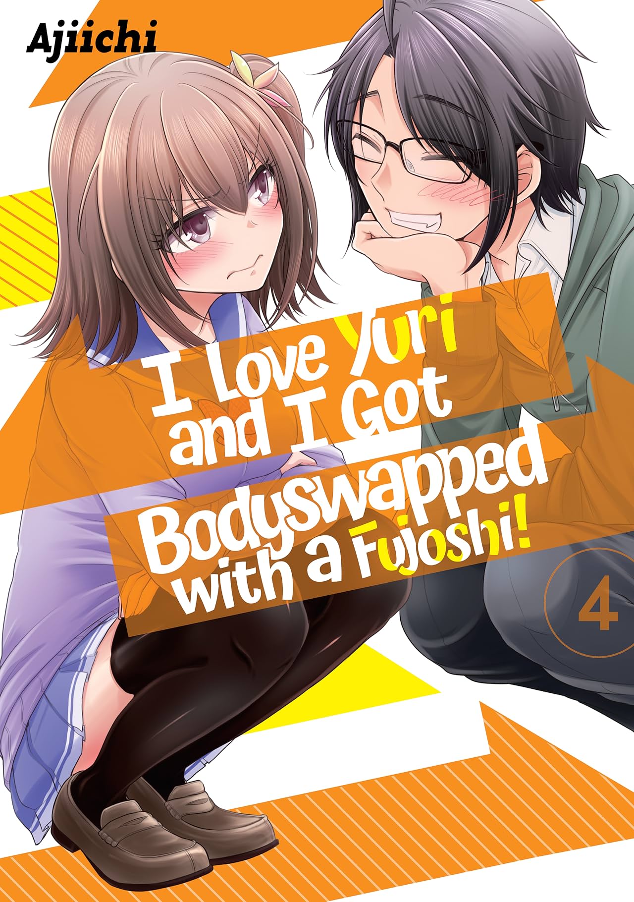 I LOVE YURI AND I GOT BODYSWAPPED WITH A FUJOSHI! Vol. 4