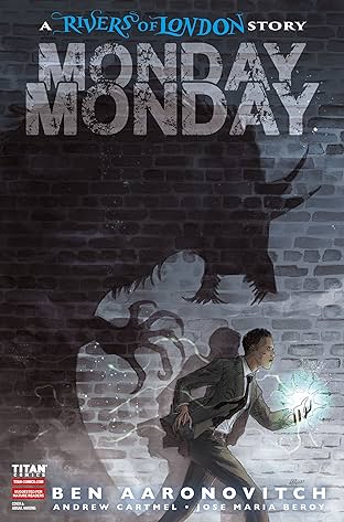 Rivers of London #9.4: Monday, Monday