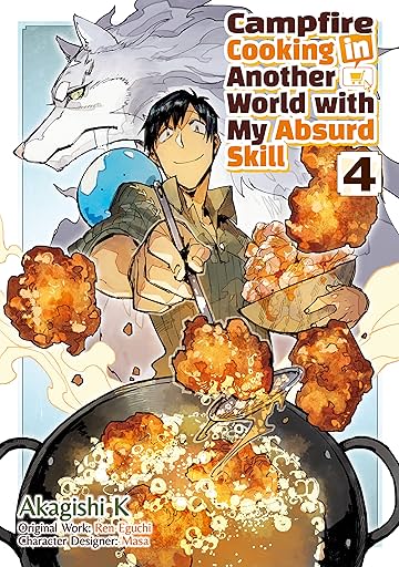 Campfire Cooking in Another World with my Absurd Skill (MANGA) Vol. 4