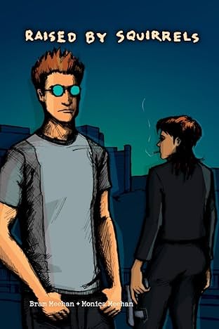 Raised By Squirrels Vol. 1