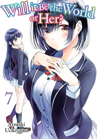 Will It Be the World or Her? Vol. 7