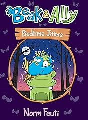 Beak & Ally: Bedtime Jitters Vol. 2