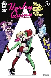 Harley Quinn: The Animated Series: The Eat. Bang! Kill. Tour (2021-) No.1