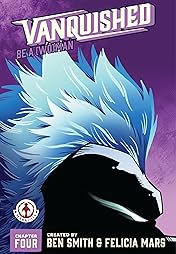 Vanquished #4: Be a Woman