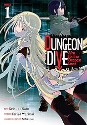DUNGEON DIVE: Aim for the Deepest Level Vol. 1