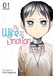 My Wife Has No Emotion Vol. 1