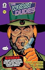 The Worst Dudes #3