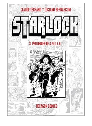 STRANGERS: STARLOCK Vol. 3: Prisonnier de S.P.I.D.E.R.