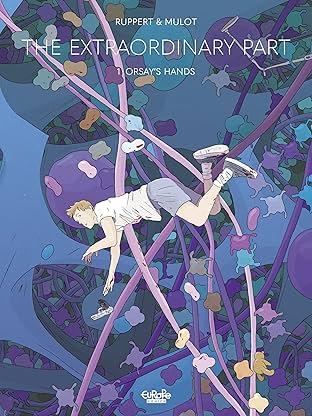 The Extraodinary Part: 1. Orsay's Hands