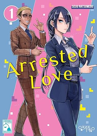 Arrested Love - Part 1