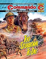 Commando #5465: Too Stubborn To Die