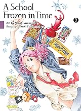 A School Frozen in Time Vol. 3