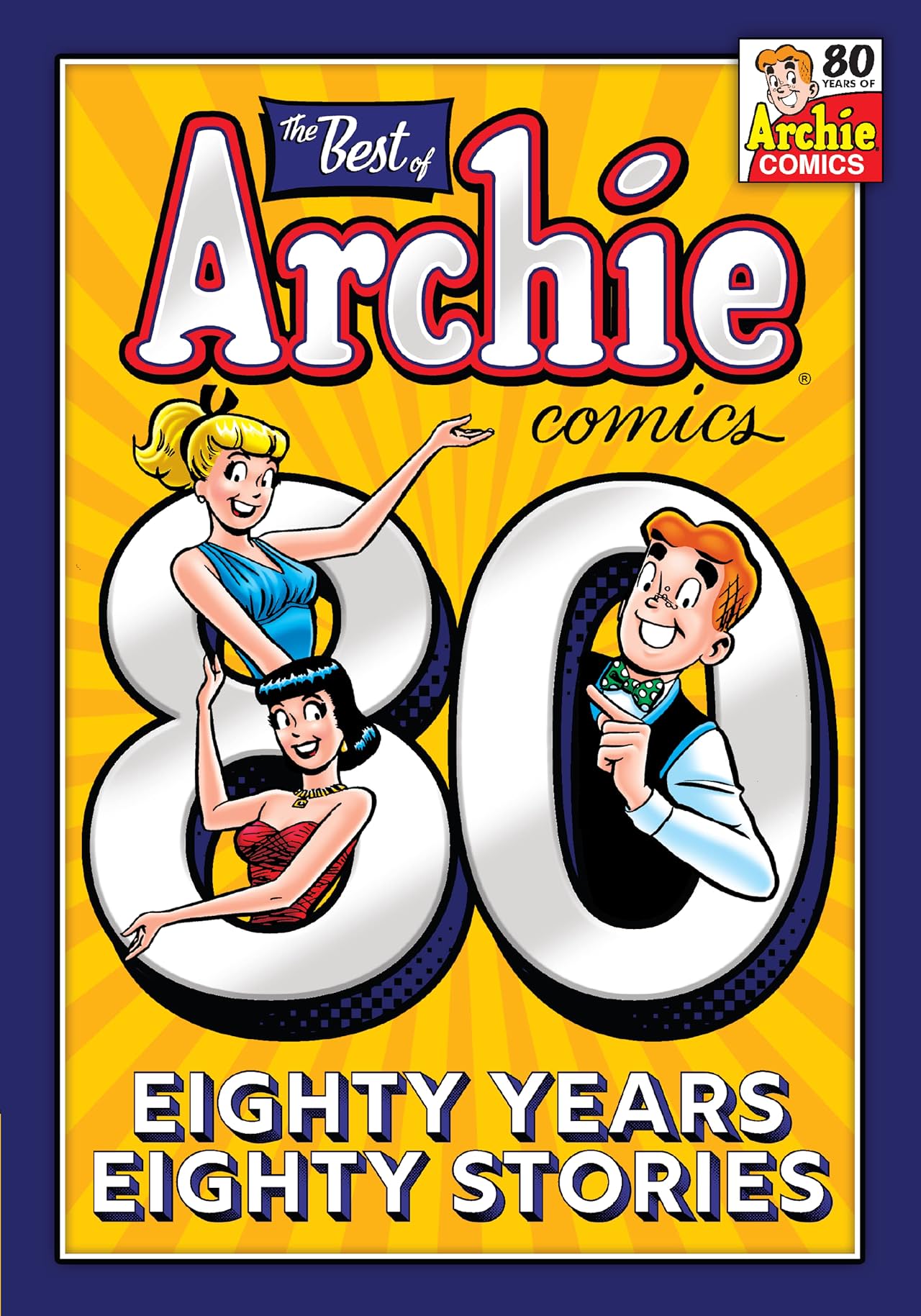 The Best of Archie Comics: 80 Years, 80 Stories Vol. 1