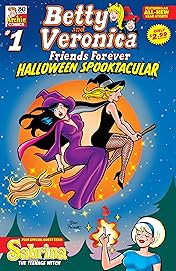 Betty & Veronica Friends Forever: Halloween Spooktacular #1