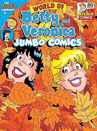World of Betty & Veronica Jumbo Comics Digest #8