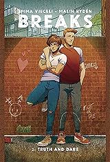 Breaks Vol. 2: Truth and Dare