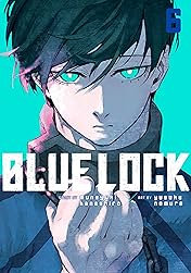 Blue Lock Vol. 6