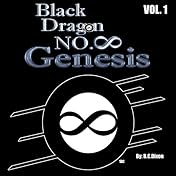 Black Dragon No.8 Genesis Vol. 1: Black Dragon No.8 Genesis