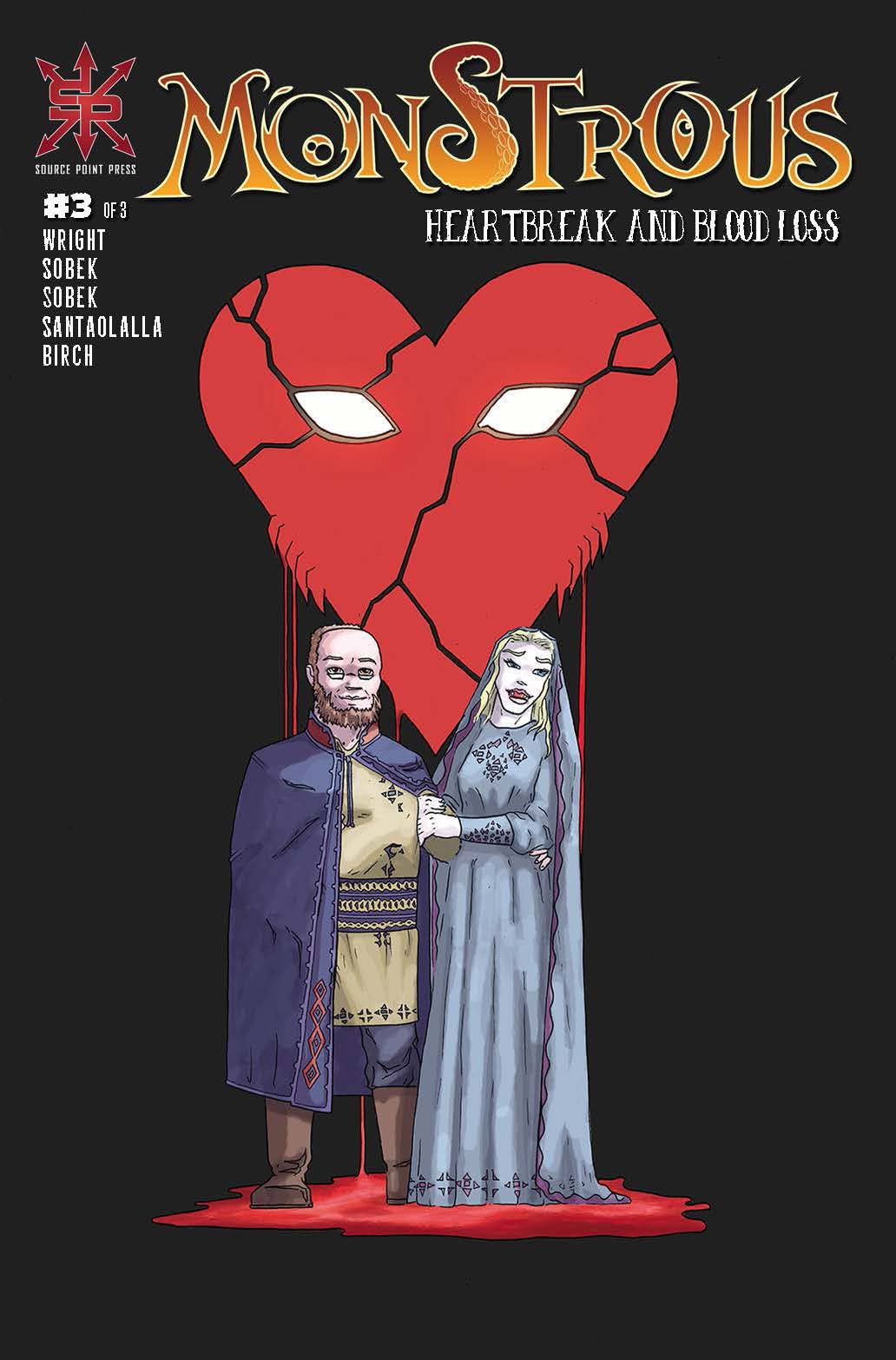 Monstrous: Heartbreak and Bloodless #3